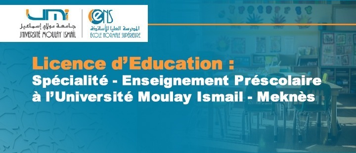 Lire la suite à propos de l’article Licence d’Education : Spécialité- Enseignement Préscolaire à l’Université Moulay Ismail-Meknès