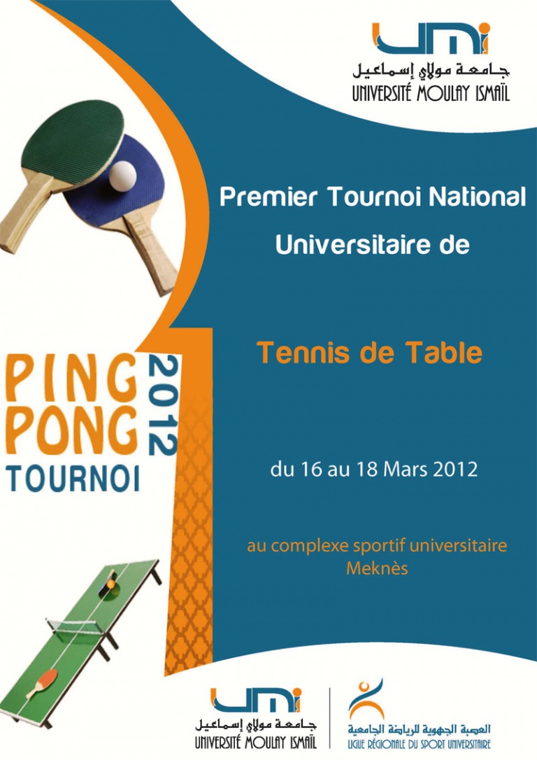 Lire la suite à propos de l’article 1er Tournoi National Universitaire de Tennis de Table à l’Université Moulay Ismail de Meknès, les 16-17 et 18 mars 2012