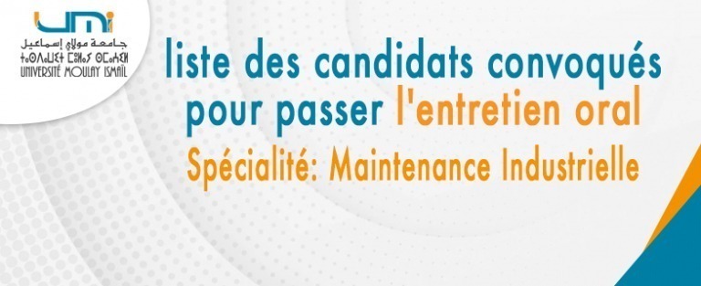 Lire la suite à propos de l’article Annonce : Liste des candidats convoqués pour passer l’entretien oral Spécialité: Maintenance Industrielle
