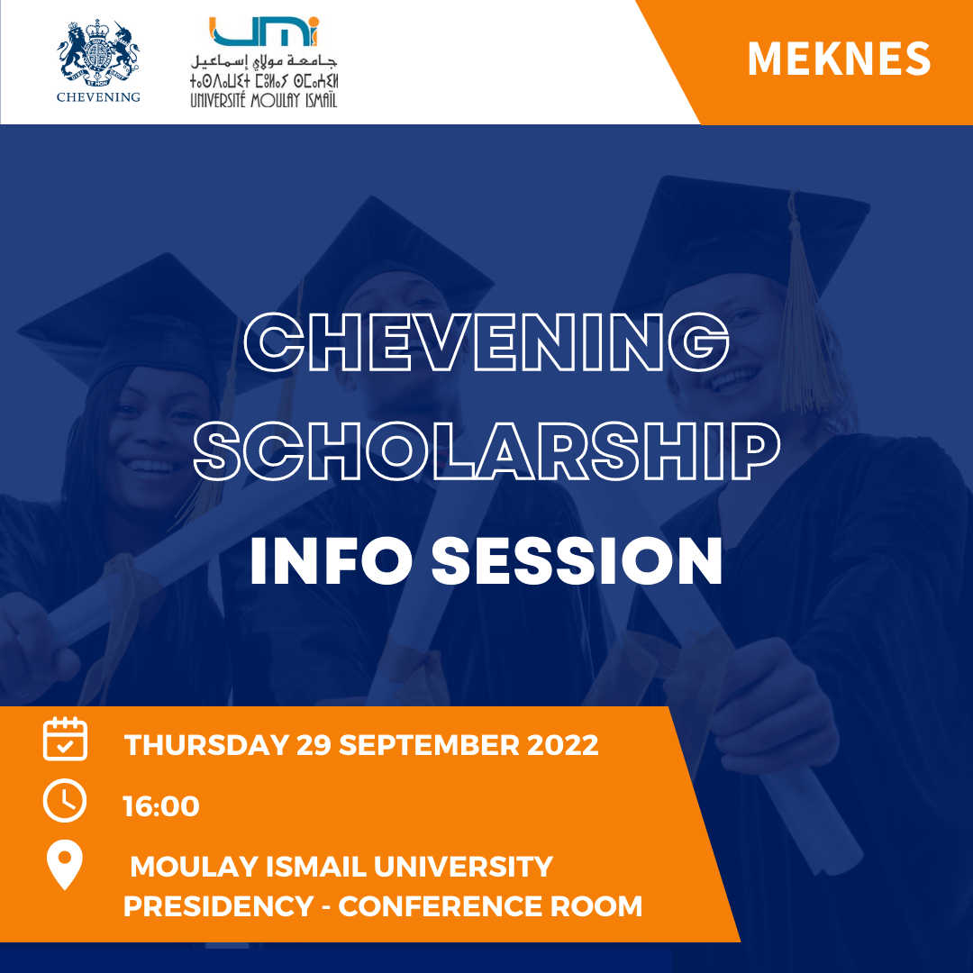 Chevening Scholarship – Info session – Moulay Ismail University, Meknes