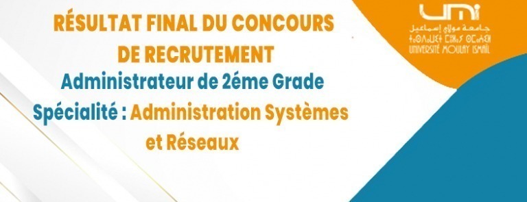 Lire la suite à propos de l’article Résultat final du concours de recrutement pour le poste :   Administrateur de 2ème grade: Spécialité : Administration Systèmes et Réseaux