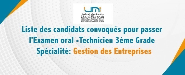 Lire la suite à propos de l’article Liste des candidats convoqués pour passer l’Examen oral -Technicien 3ème Grade – Spécialité: Gestion des Entreprises