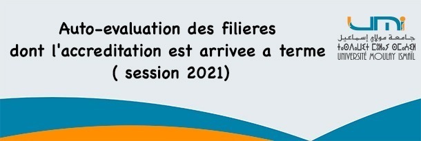 Lire la suite à propos de l’article Auto-évaluation des filières dont l’accréditation est arrivée à terme      ( session 2021)