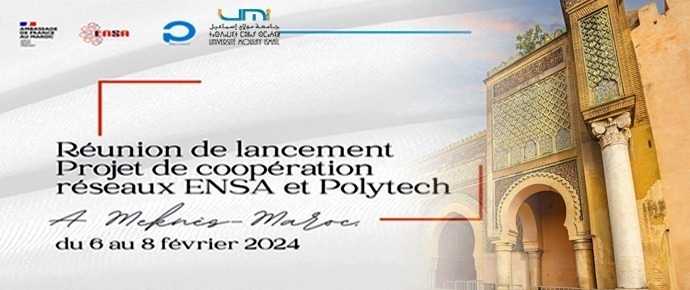 Lire la suite à propos de l’article Projet de Coopération Réseau ENSA (Maroc) et Polytech (France) à la Présidence de l’UMI de Meknès.