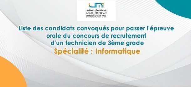 Lire la suite à propos de l’article Liste des candidats convoqués pour passer l’épreuve orale du concours de recrutement d’un technicien de 3ème grade au profit de la faculté de médecine et pharmacie d’Errachidia – Session du 30/09/2023 – Spécialité : Informatique