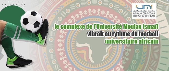 Lire la suite à propos de l’article le complexe de l’Université Moulay Ismaïl vibrait au rythme du football universitaire africain