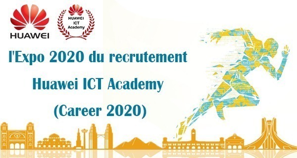 Lire la suite à propos de l’article  l’Expo 2020 du recrutement Huawei ICT Academy (Career 2020)