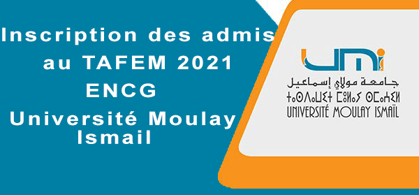 Lire la suite à propos de l’article Inscription des admis au TAFEM 2021 – ENCG- Université Moulay Ismail