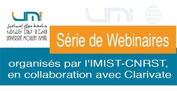 Lire la suite à propos de l’article Série de Webinaires organisés par l’IMIST-CNRST, en collaboration avec Clarivate