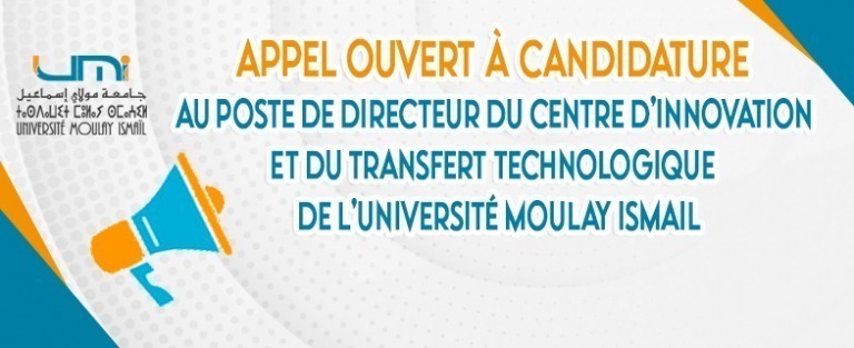 Lire la suite à propos de l’article APPEL OUVERT À CANDIDATURE AU POSTE DE DIRECTEUR DU CENTRE D’INNOVATION ET DU TRANSFERT TECHNOLOGIQUE DE L’UNIVERSITÉ MOULAY ISMAIL